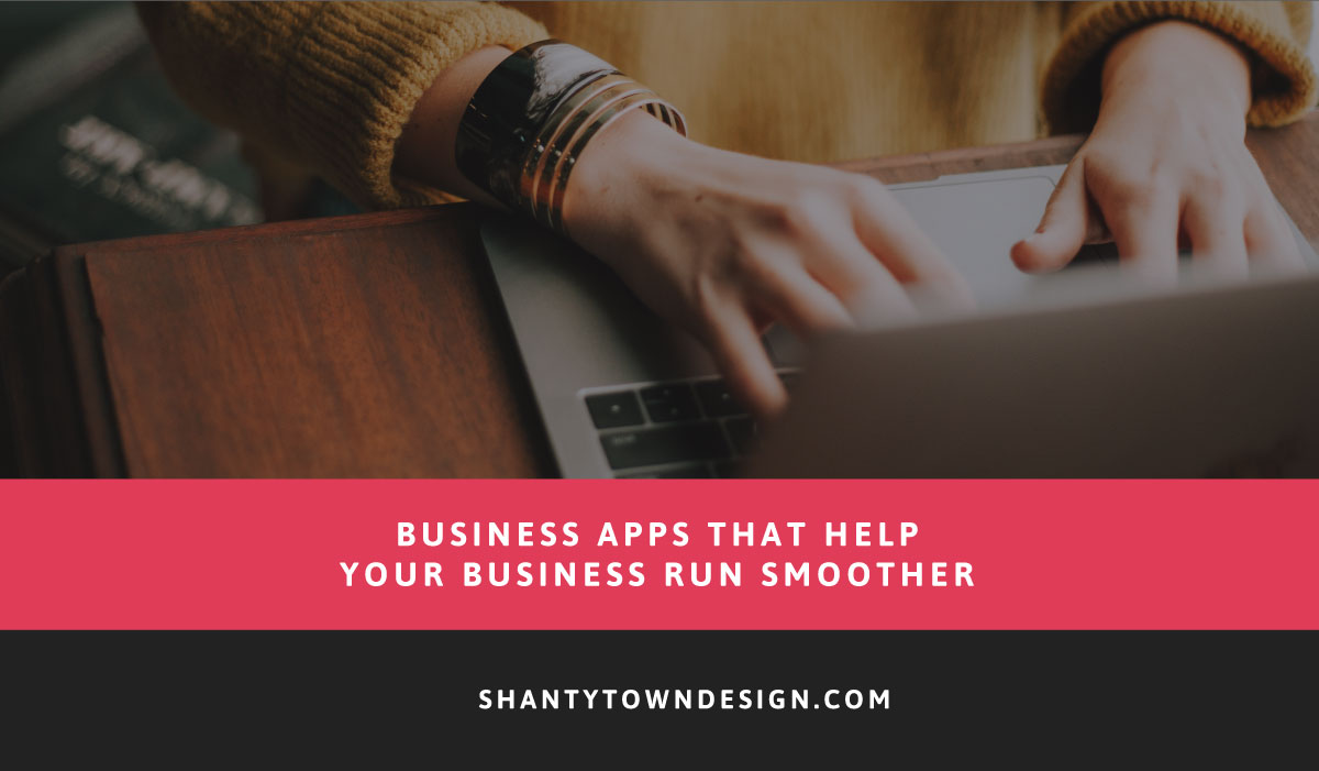 Business apps that help your business run smoother