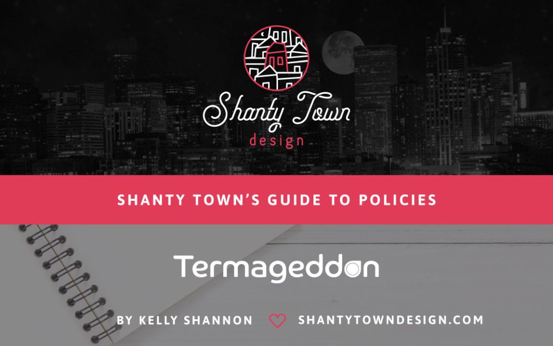 Shanty Town’s Guide to Policies Pt. 2