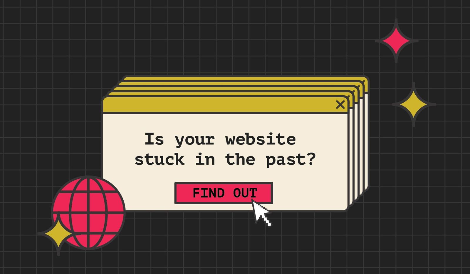 Is your website stuck in the past?